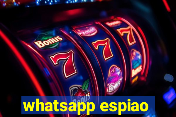 whatsapp espiao